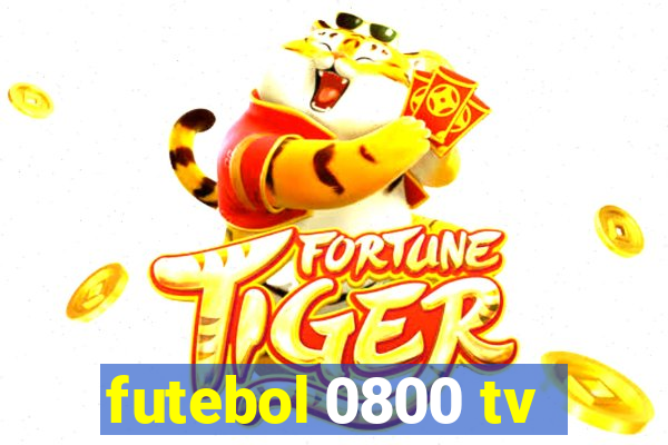 futebol 0800 tv